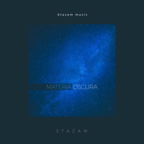 Stazam - Materia Oscura [CAT445069]